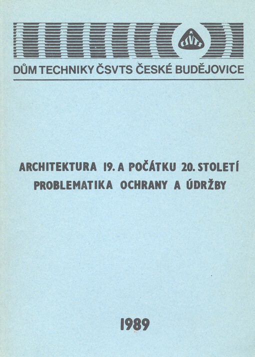 Architektura 19. a počátku 20. století problematika ochrany a údržby