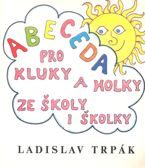 Abeceda pro kluky a holky ze školy i školky