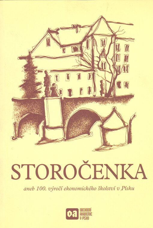 Storočenka, aneb, 100. výročí ekonomického školství v Písku