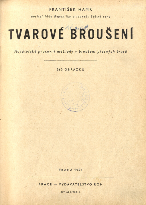 Tvarové broušení : novátorské prac. methody v broušení přesných tvarů