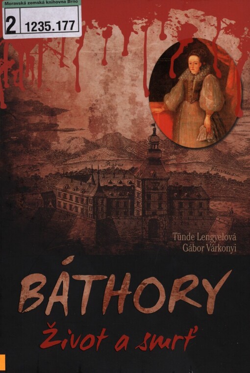 Báthory: život a smrť