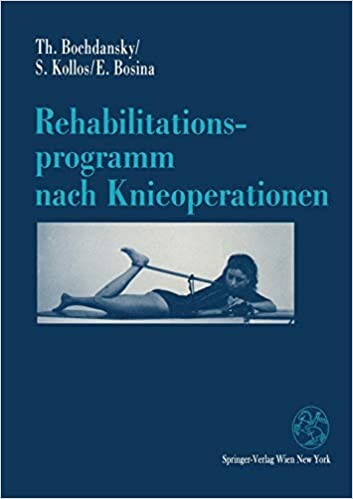 Rehabilitationsprogramm nach Knieoperationen (German Edition)