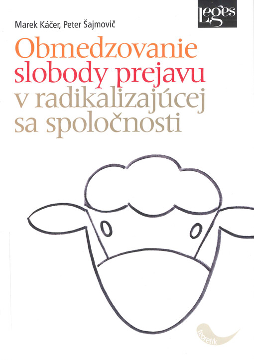 Obmedzovanie slobody prejavu v radikalizujúcej sa spoločnosti