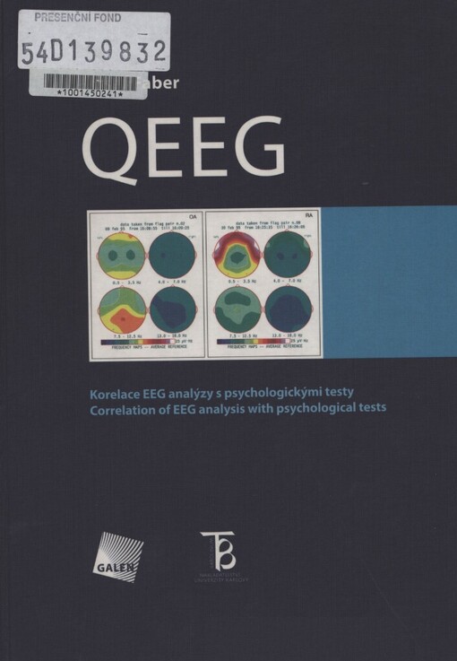 QEEG: korelace EEG analýzy s psychologickými testy = correlation of EEG analysis with psychological tests