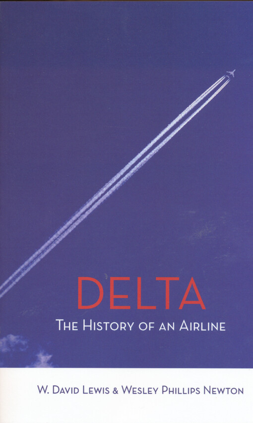 Delta : the history of an airline