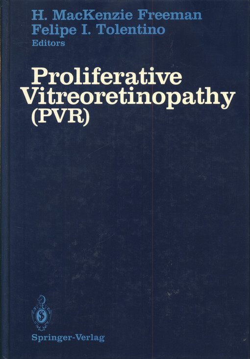 Proliferative Vitreoretinopathy (PVR)