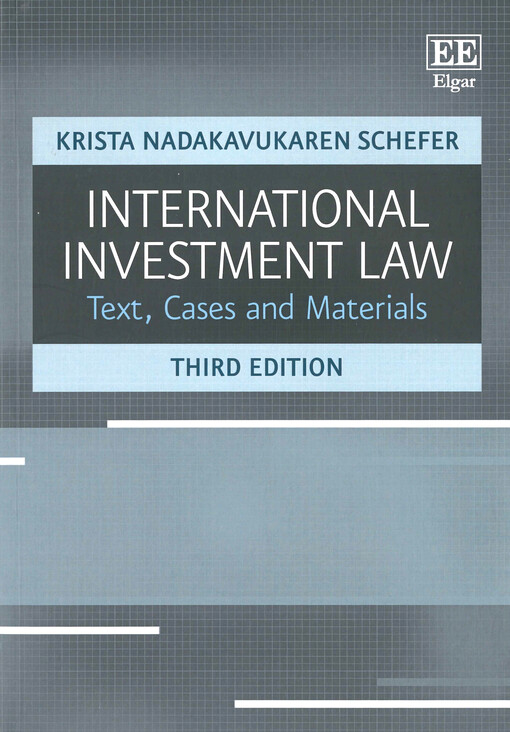 International investment law : texts, cases and materials