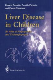 Liver Disease in Children: An Atlas of Angiography and Cholangiography