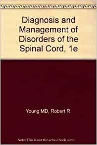 Diagnosis and Management of Disorders of the Spinal Cord