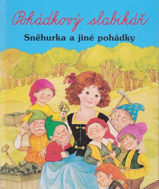Pohádkový slabikář.Sněhurka a jiné pohádky