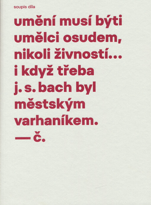 Pracoval jsem mnoho : soupis výtvarného díla Josefa Čapka. Díl druhý, Užitá kresba - soupis užitých kreseb