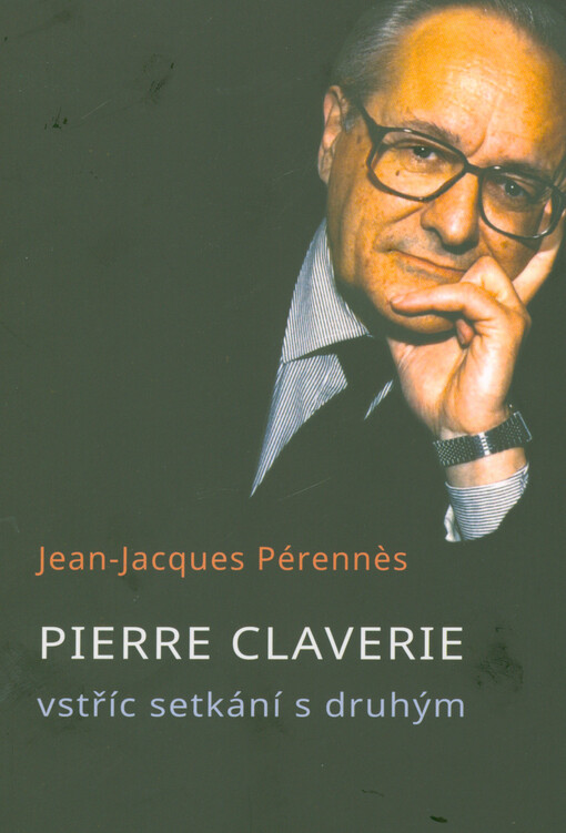 Pierre Claverie : vstříc setkání s druhým