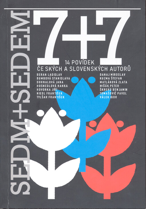 7 + 7 : povídkový sborník jihočeských a slovenských autorů