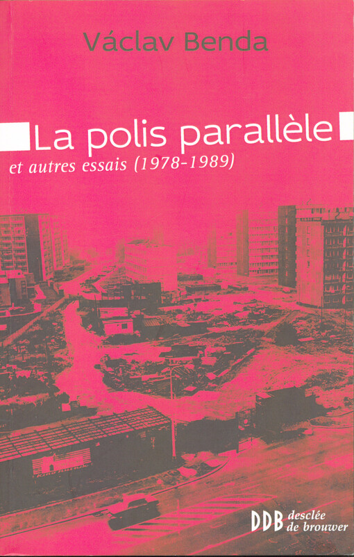La polis parallèle et autres essais (1978-1989)
