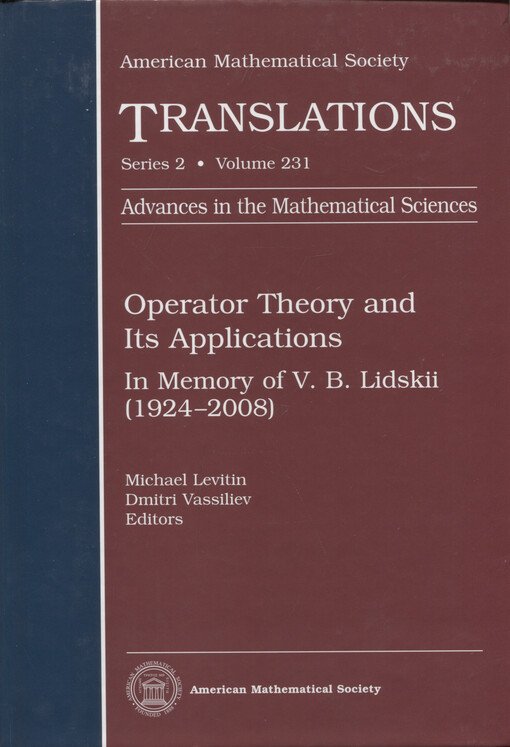 Operator theory and its applications : in memory of V. B. Lidskii (1924-2008)