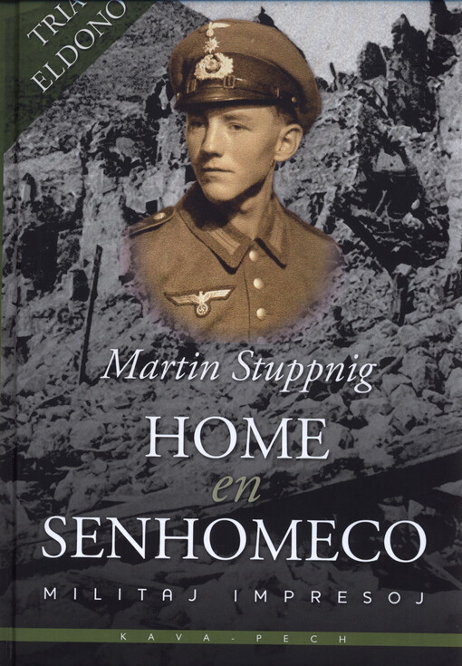 Home en senhomeco : militaj impresoj