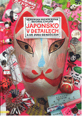 Japonsko v detailech a ve dvou deníčcích  (odkaz v elektronickém katalogu)