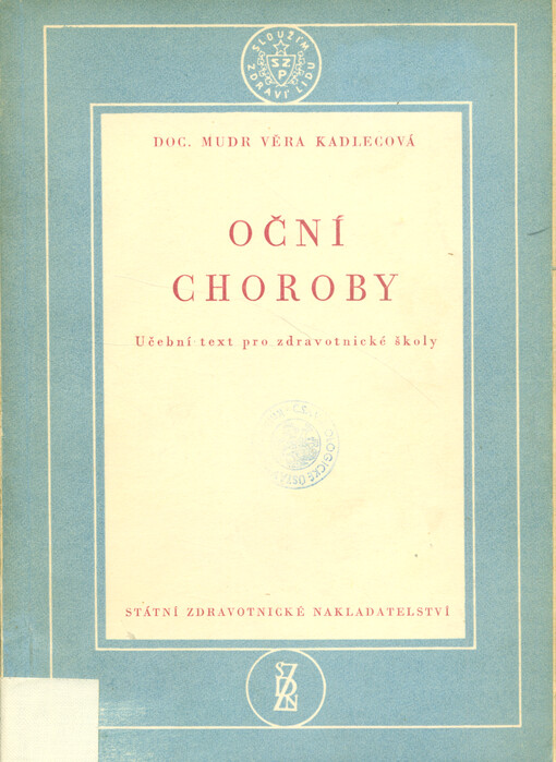 Oční choroby : učební text pro zdravotnické školy, obor zdravotních sester a dětských sester 