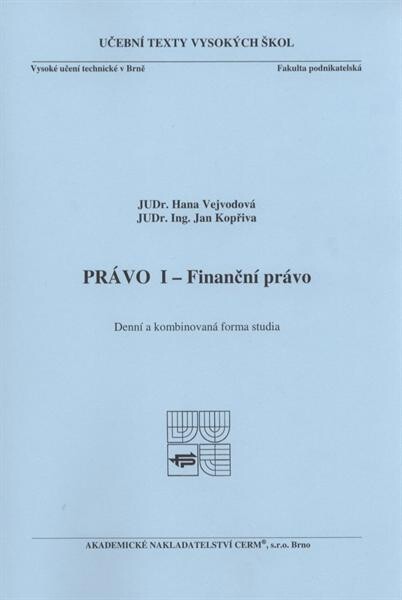 Právo I - Finanční právo: denní a kombinovaná forma studia