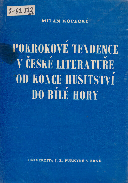 Pokrokové tendence v české literatuře od konce husitství do Bílé Hory