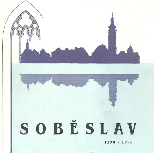 600 let města Soběslavi 1390 - 1990