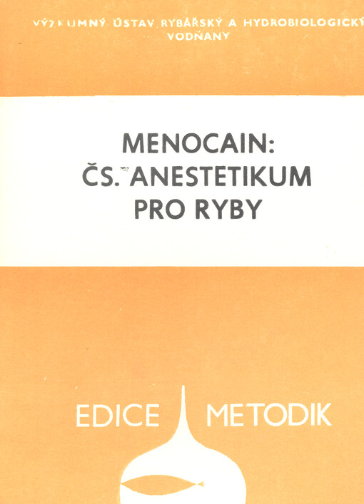 Menocain - čs. anestetikum pro ryby