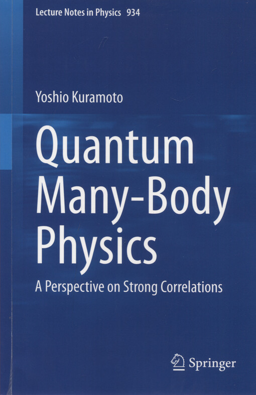 Quantum many-body physics : a perspective on strong correlations