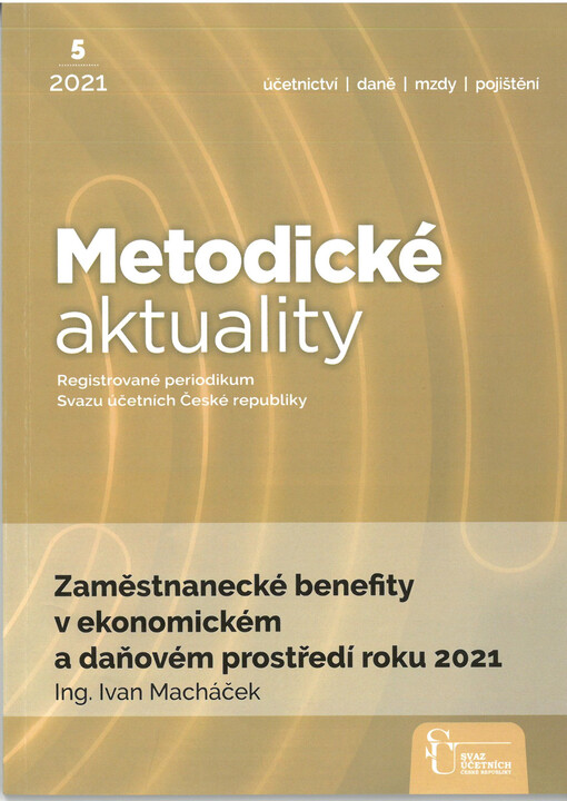 Zaměstnanecké benefity v ekonomickém a daňovém prostředí roku 2021