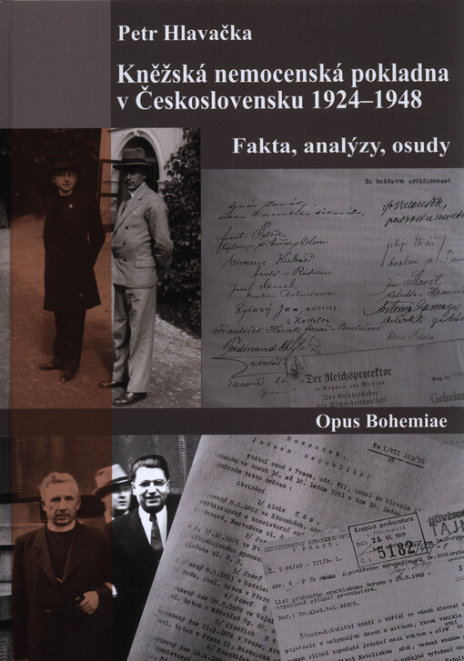 Kněžská nemocenská pokladna v Československu (1924-1948) : fakta, analýzy, osudy