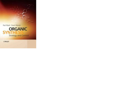 Organic Synthesis: Strategy and Control