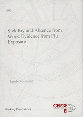 Sick pay and absence from work: evidence from flu exposure  (odkaz v elektronickém katalogu)