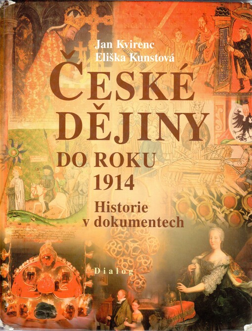 České dějiny do roku 1914: historie v dokumentech