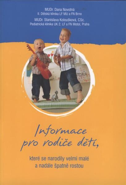 Informace pro rodiče dětí, které se narodily velmi malé a nadále špatně rostou