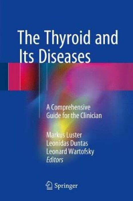 The Thyroid and its Diseases