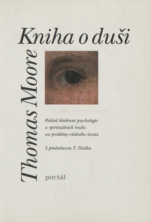 Kniha o duši: pohled hlubinné psychologie a spirituálních tradic na problémy všedního života, Vyd. 3.