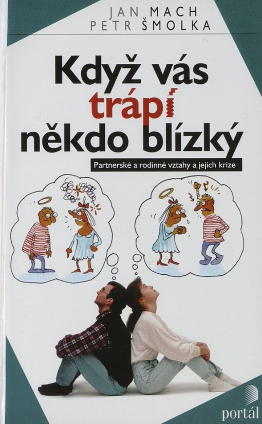 Když vás trápí někdo blízký