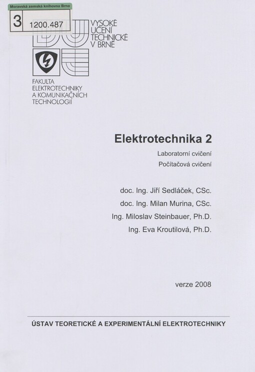Elektrotechnika 2: laboratorní cvičení : počítačová cvičení : verze 2008