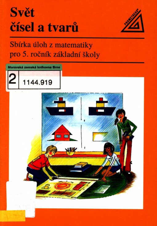 Svět čísel a tvarů: sbírka úloh z matematiky pro 5. ročník základní školy