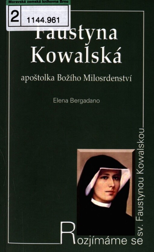 Faustyna Kowalská: apoštolka Božího Milosrdenství