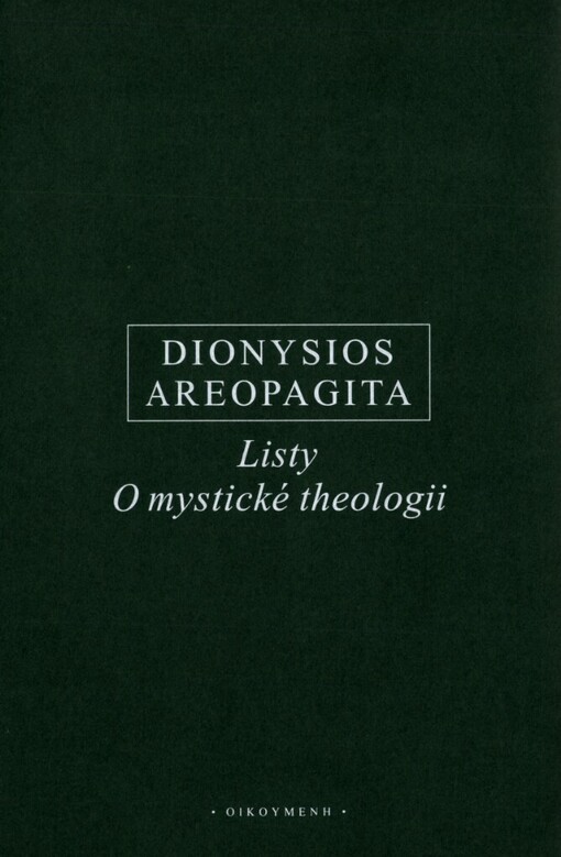 Listy: O mystické theologii : řecko-české vydání