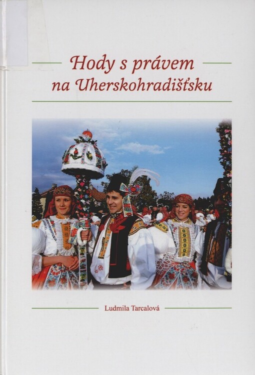 Hody s právem na Uherskohradišťsku