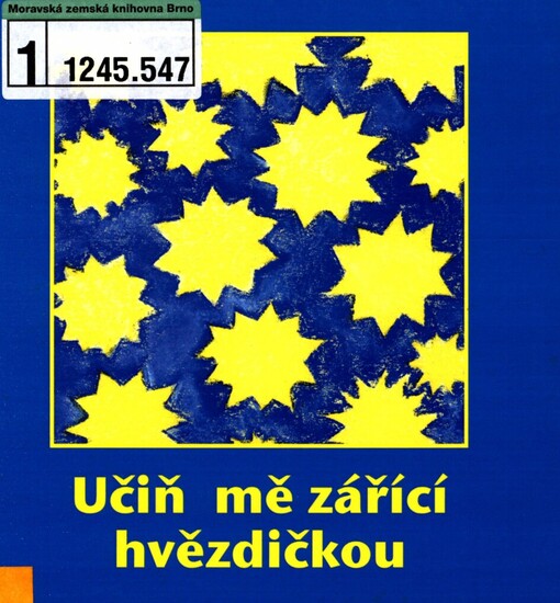 Učiň mě zářící hvězdičkou: [výběr z Bahá'í modliteb]