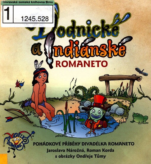 Vodnické a indiánské romaneto: pohádkové příběhy Divadélka Romaneto