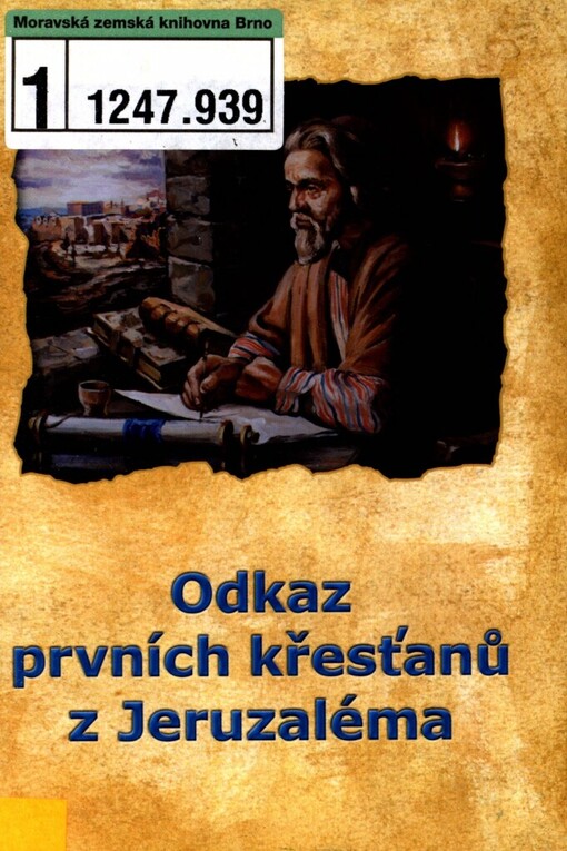 Odkaz prvních křesťanů z Jeruzaléma