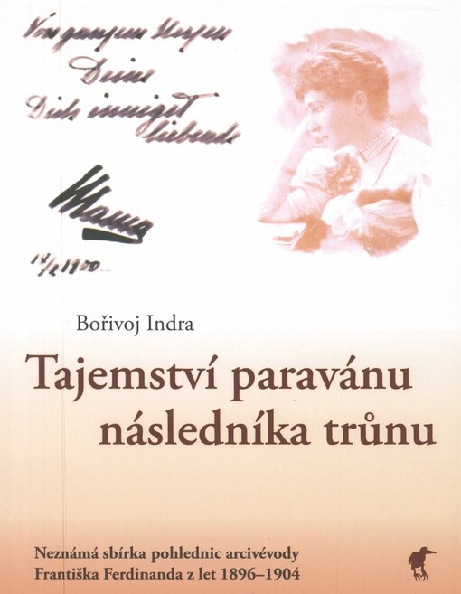 Tajemství paravánu následníka trůnu: neznámá sbírka pohlednic arcivévody Františka Ferdinanda z let 1896-1904
