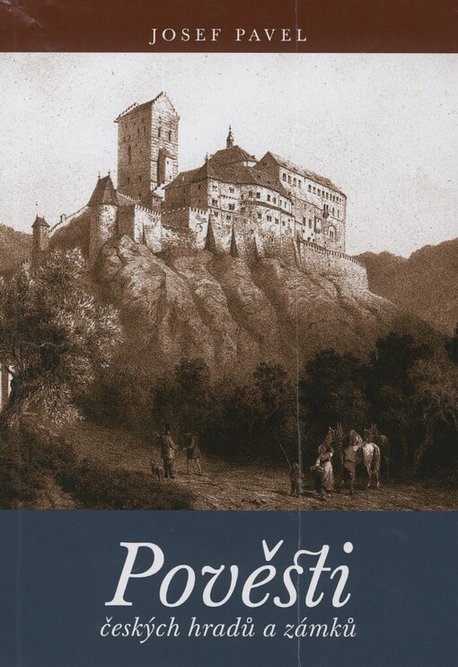 Pověsti českých hradů a zámků
