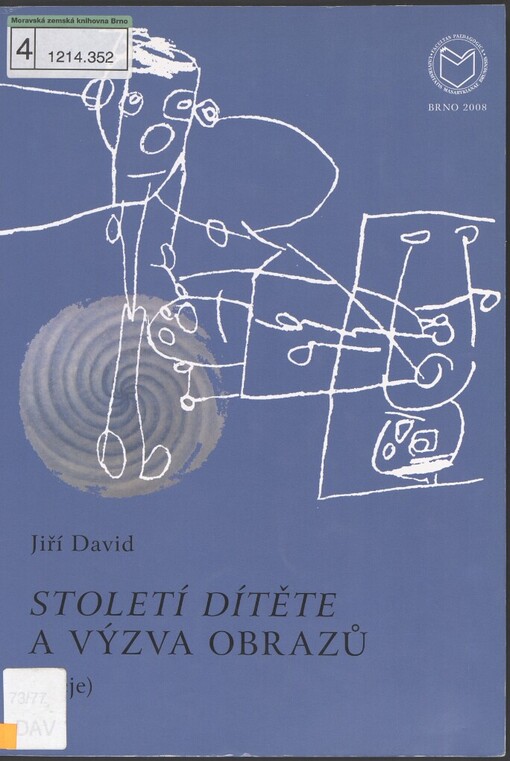 Století dítěte a výzva obrazů: (eseje)