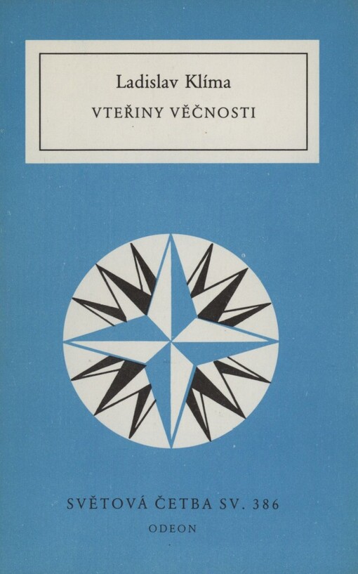 Vteřiny věčnosti: prózy, listy, eseje, sentence : výbor z díla