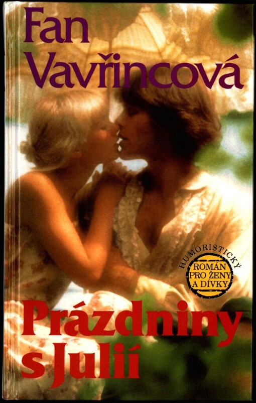 Prázdniny s Julií: humoristický román pro ženy a dívky