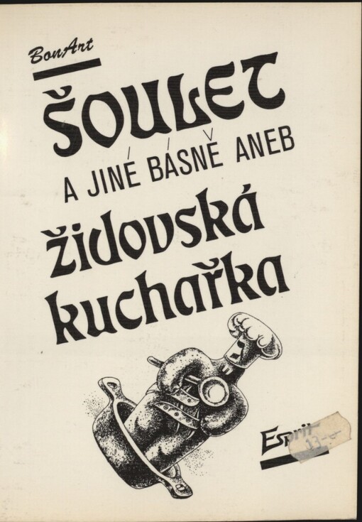 Šoulet a jiné básně, aneb, Židovská kuchařka